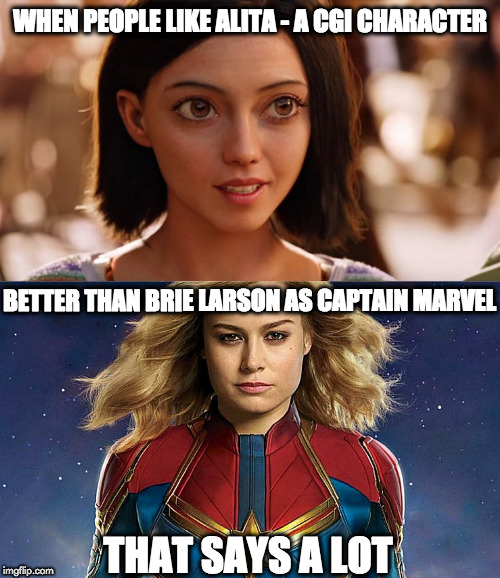 Alita Battle Angel Better Human than Brie Larson Captain Marvel Meme | Sausage Roll