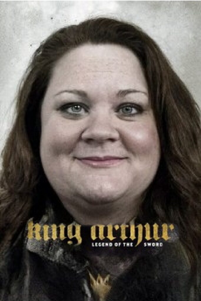 Melissa McCarthy as King Arthur?